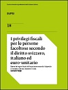 Image I privilegi fiscali per le persone facoltose secondo il diritto svizzero, italiano ed euro-unitario